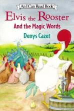 Cover image of Elvis the rooster and the magic words