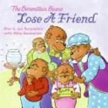 Cover image of The Berenstain Bears lose a friend