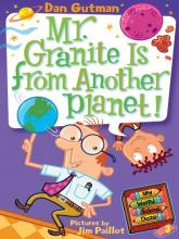 Cover image of Mr. Granite is from another planet!