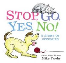 Cover image of Stop, go, yes, no!