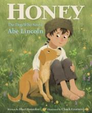 Cover image of Honey, the dog who saved Abe Lincoln