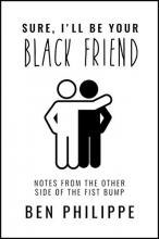 Cover image of Sure, I'll be your Black friend