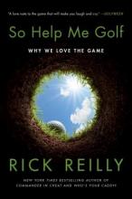 Cover image of So help me golf