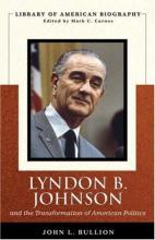Cover image of Lyndon B. Johnson and the transformation of American politics