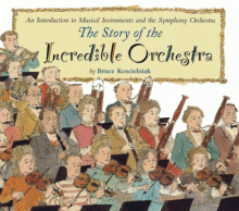 Cover image of The story of the incredible orchestra