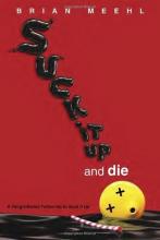 Cover image of Suck it up and die