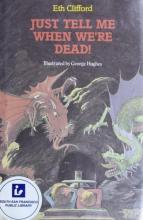Cover image of Just tell me when we're dead!