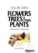 Cover image of Flowers, trees & other plants