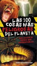 Cover image of Las Las 100 Cosas Mas Peligrosas Del Planeta