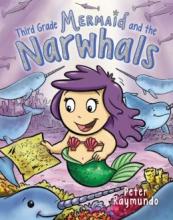 Cover image of Third grade mermaid and the narwhals