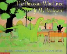 Cover image of The Dinosaur Who Lived In My Backyard