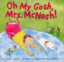 Cover image of Oh my gosh, Mrs. McNosh!