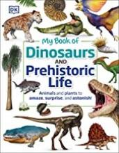 Cover image of My book of dinosaurs and prehistoric life