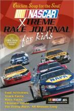 Cover image of Chicken soup for the soul Nascar Xtreme race journal for kids