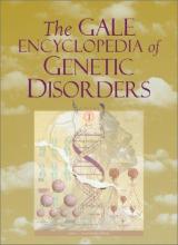 Cover image of The Gale encyclopedia of genetic disorders