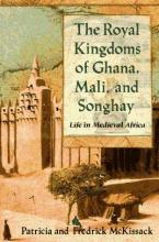 Cover image of The royal kingdoms of Ghana, Mali, and Songhay