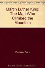Cover image of Martin Luther King, the man who climbed the mountain