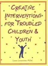 Cover image of Creative interventions for troubled children & youth