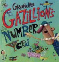 Cover image of Grandpa Gazillion's number yard