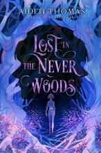 Cover image of Lost in the Never Woods