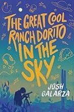Cover image of The great cool ranch Dorito in the sky
