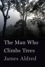 Cover image of The man who climbs trees