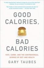 Cover image of Good calories, bad calories