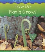 Cover image of How Do Plants Grow? (World of Plants)