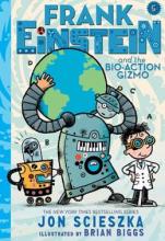 Cover image of Frank Einstein and the bio-action gizmo