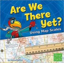 Cover image of Are We There Yet? Using Map Scales