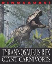 Cover image of Tyrannosaurus rex and other giant carnivores