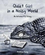 Cover image of Quiet girl in a noisy world