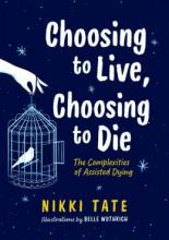Cover image of Choosing to live, choosing to die