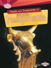 Cover image of Tools and treasures of ancient Mesopotamia