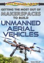 Cover image of Getting the most out of makerspaces to build unmanned aerial vehicles