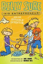 Cover image of Billy Sure, kid entrepreneur, and the invisible inventor