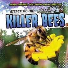 Cover image of Attack of the killer bees