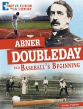 Cover image of Abner Doubleday and baseball's beginning