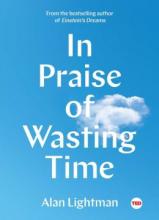 Cover image of In Praise Of Wasting Time