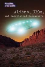 Cover image of Aliens, UFOs, and unexplained encounters