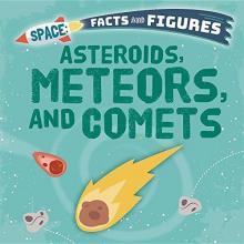 Cover image of Asteroids, meteors, and comets