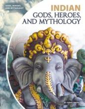 Cover image of Indian gods, heroes, and mythology