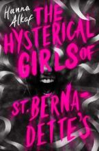 Cover image of The hysterical girls of St. Bernadette's