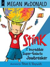 Cover image of Stink and the incredible super-galactic jawbreaker