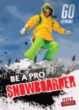 Cover image of Be a pro snowboarder