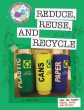 Cover image of Reduce, reuse, and recycle