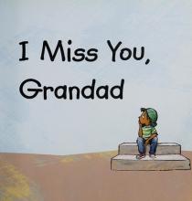 Cover image of I miss you, Grandad