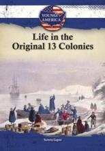 Cover image of Life in the original 13 colonies