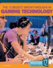 Cover image of The 12 biggest breakthroughs in gaming technology