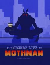 Cover image of The secret life of Mothman